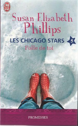 [Les Chicago Stars 05] • Folle De Toi